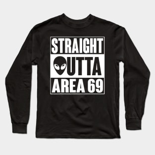 straight outta area 69 Long Sleeve T-Shirt